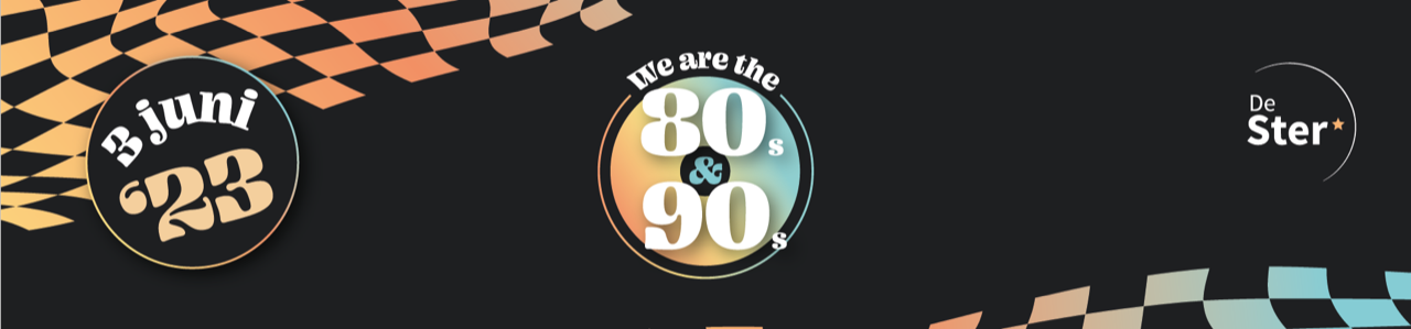 De Ster We are the 80s 90s